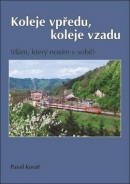 Koleje vpředu, koleje vzadu (Pavel Kovář)