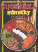 Kuchařka Minutky 68,- (Zdeněk Roubínek)