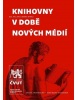 Knihovny v době nových médií (Zbyšek Stýblo)