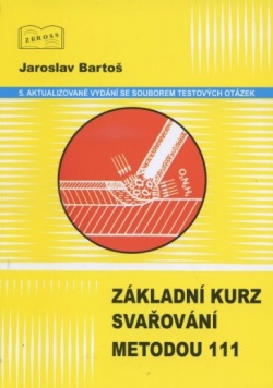 Základní kurz svařování metodou 111 (Jaroslav Bartoš)