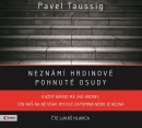 Neznámí hrdinové  (audiokniha) (Pavel Taussig)