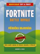 Fortnite Battle Royale: Neoficiální příručka bojovníka (Jason R. Rich)