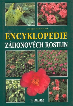 Encyklopedie záhonových rostlin (Hanneke van Dijk)