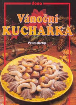 Vánoční kuchařka          DONA (Pavel Martin)