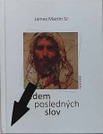 Sedem posledných slov (1. akosť) (James Martin)