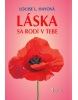 Láska sa rodí v tebe (1. akosť) (Louise L. Hayová)