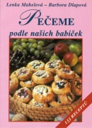 Pečeme podle našich babiček (Lenka Mahelová; Barbora Dlapová)