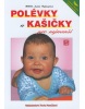 Polévky a kašičky pro nejmenší (Judita Hofhanzlová)