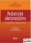 Pediatrické ošetrovateľstvo (1. akosť) (Kolektív autorov)