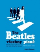 The Beatles všechny písně (Steve Turner)