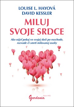 Miluj svoje srdce (1. akosť) (Louise L. Hayová)