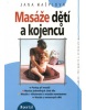 Masáže dětí a kojenců (Jana Hašplová)