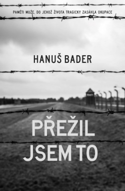 Přežil jsem to (Hanuš Bader)