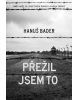 Přežil jsem to (Hanuš Bader)