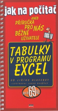 Tabulky v programu Excel (Jiří Hlavenka; Jakub Dvorský)