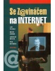 Se Zavináčem na internet (Simmons, N. - Thompson, T. - Quintana, J.)