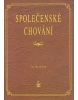 Společenské chování (Jan Machálek)