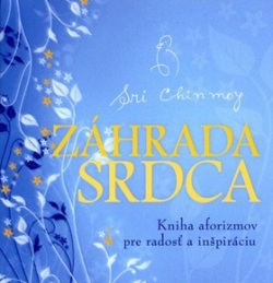 Záhrada srdca (1. akosť) (Sri Chinmoy)