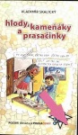 Hlody, kameňáky a prasačinky (1. akosť) (Vladimír Skalický)