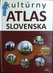 Kultúrny atlas Slovenska (1. akosť) (Daniel Kollár; Kliment Ondrejka)