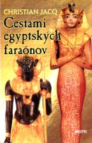 Cestami egyptských faraónov (1. akosť) (Christian Jacq)
