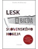 Lesk a bieda slovenského hokeja (1. akosť) (Štefan Nižňanský)