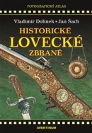 Historické lovecké zbraně - 2. vydání (Vladimír Dolínek)