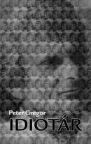 Idiotár (1. akosť) (Peter Gregor)