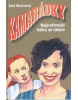 Kamarádky 5. Nejprotivnější holka na táboře (Enid Blytonová)