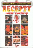 Recepty naší rodiny 4. (Vladimír Doležal; Miloslav Martenek)