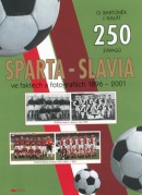 Sparta - Slavia ve faktech a.. (Oldřich Bartůněk; Jaroslav Kalát)