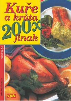 Kuře a krůta 200x jinak (Václav Větvička)