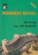 Moderní hotel NOVÝ (Jiří Černý; Jiří Krupička)