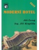 Moderní hotel NOVÝ (Jiří Černý; Jiří Krupička)