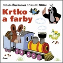 Krtko a farby (Nataša Ďurinová; Zdeněk Miler)