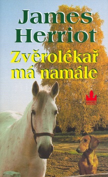 Zvěrolékař má namále (James Herriot)