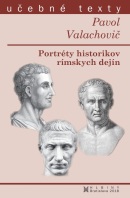 Portréty historikov rímskych dejín (Valachovič Pavol)