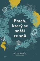 Prach, který se snáší ze snů (Louis de Berniéres)