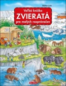 Veľká knižka - Zvieratá pre malých rozprávačov (Stefan Lohr)