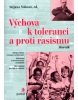 Výchova k toleranci a proti rasismu (Mykiskovci Barbora a Matrin)