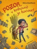 Pozor, v knihovně je kocour! (Klára Smolíková)