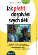 Jak přežít dospívání svých dětí (Sheila Dainowová)