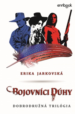 Bojovníci dúhy (Jarkovská Erika)