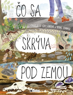 Čo sa skrýva pod zemou (autora nemá)