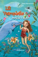 Lili Vetroplaška 3 Delfíny v núdzi (Silvia Ivanidesová, Tanya Stewnerová)