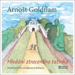 Hledání ztraceného tatínka (Arnošt Goldflam)