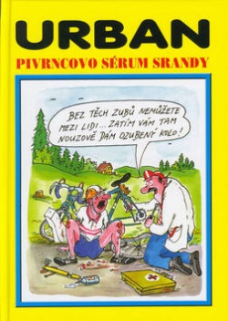 Pivrncovo sérum srandy (Petr Urban; Petr Urban)