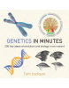 Genetics in Minutes (Tom Jackson)
