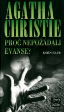 Proč nepožádali Evanse? (Agatha Christie Mallowanová)