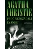 Proč nepožádali Evanse? (Agatha Christie Mallowanová)